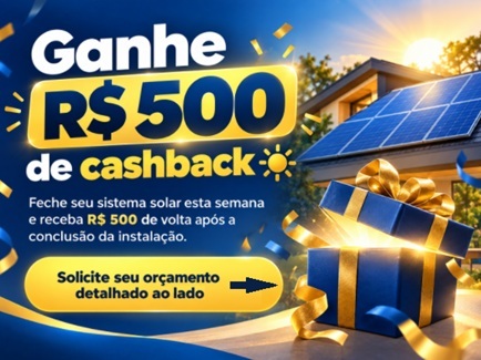 Ganhe R$ 500 de cashback na contratação do seu sistema solar
